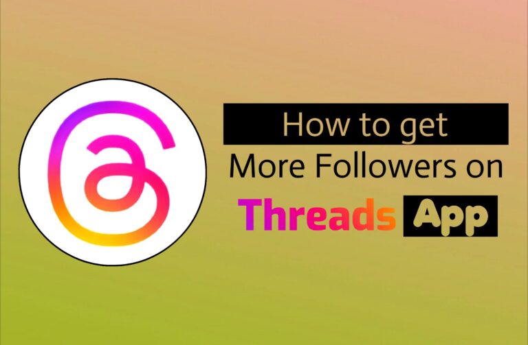 How to Get More Followers on Threads App